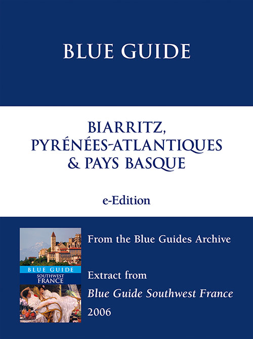 Biarritz, the Pyrénées-Atlantiques & Pays Basque