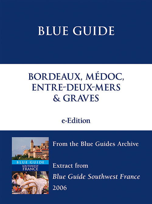 Bordeaux, Médoc, Entre-deux-Mers & Graves